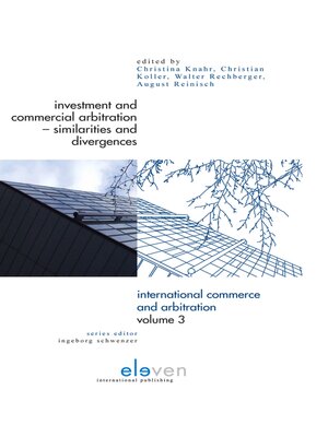 cover image of Investment and Commercial Arbitration--Similarities and Divergences